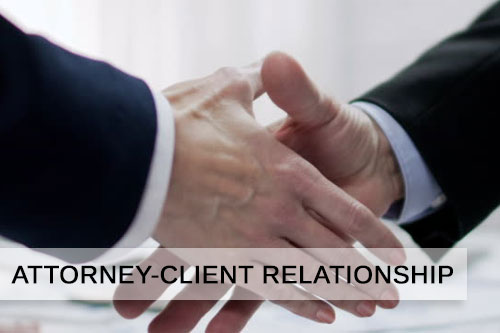 How to Create a Good Attorney-Client Relationship